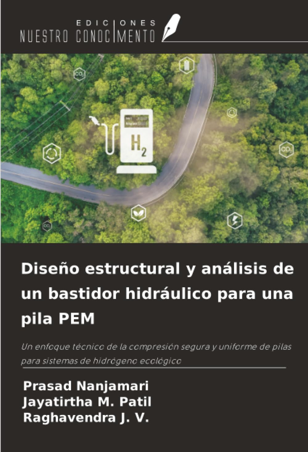 Diseño estructural y análisis de un bastidor hidráulico para una pila PEM: Un enfoque técnico de la compresión segura y uniforme de pilas para sistemas de hidrógeno ecológico