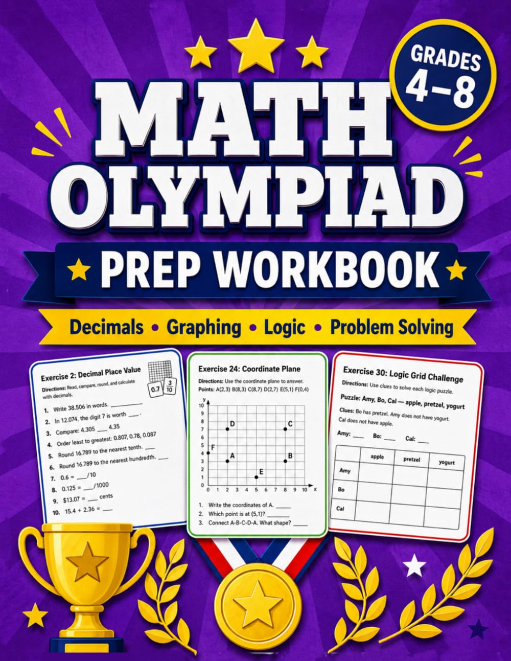 Math Olympiad Prep Book for Grades 4-8: More Than 800 Exercises in Fractions, Ratios, Algebra, Geometry, Logic, and Word Problems | Math Workbook for Kids Ages 9-14