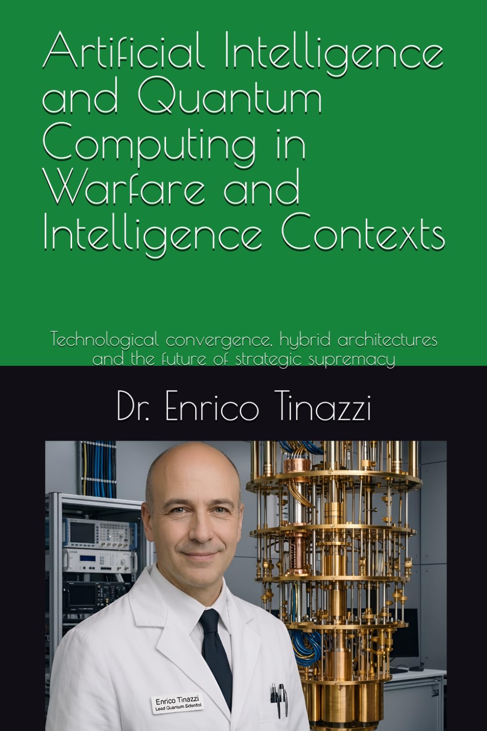 Artificial Intelligence and Quantum Computing in Warfare and Intelligence Contexts: Technological convergence, hybrid architectures and the future of strategic supremacy