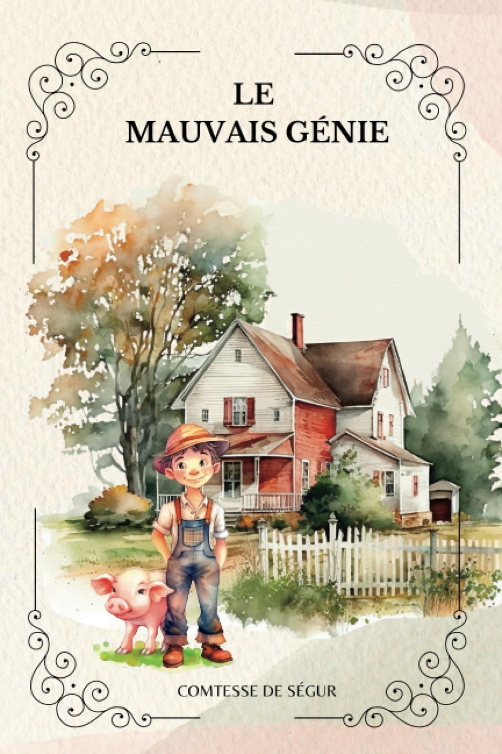 LE MAUVAIS GÉNIE PAR COMTESSE DE SÉGUR ( French Edition)