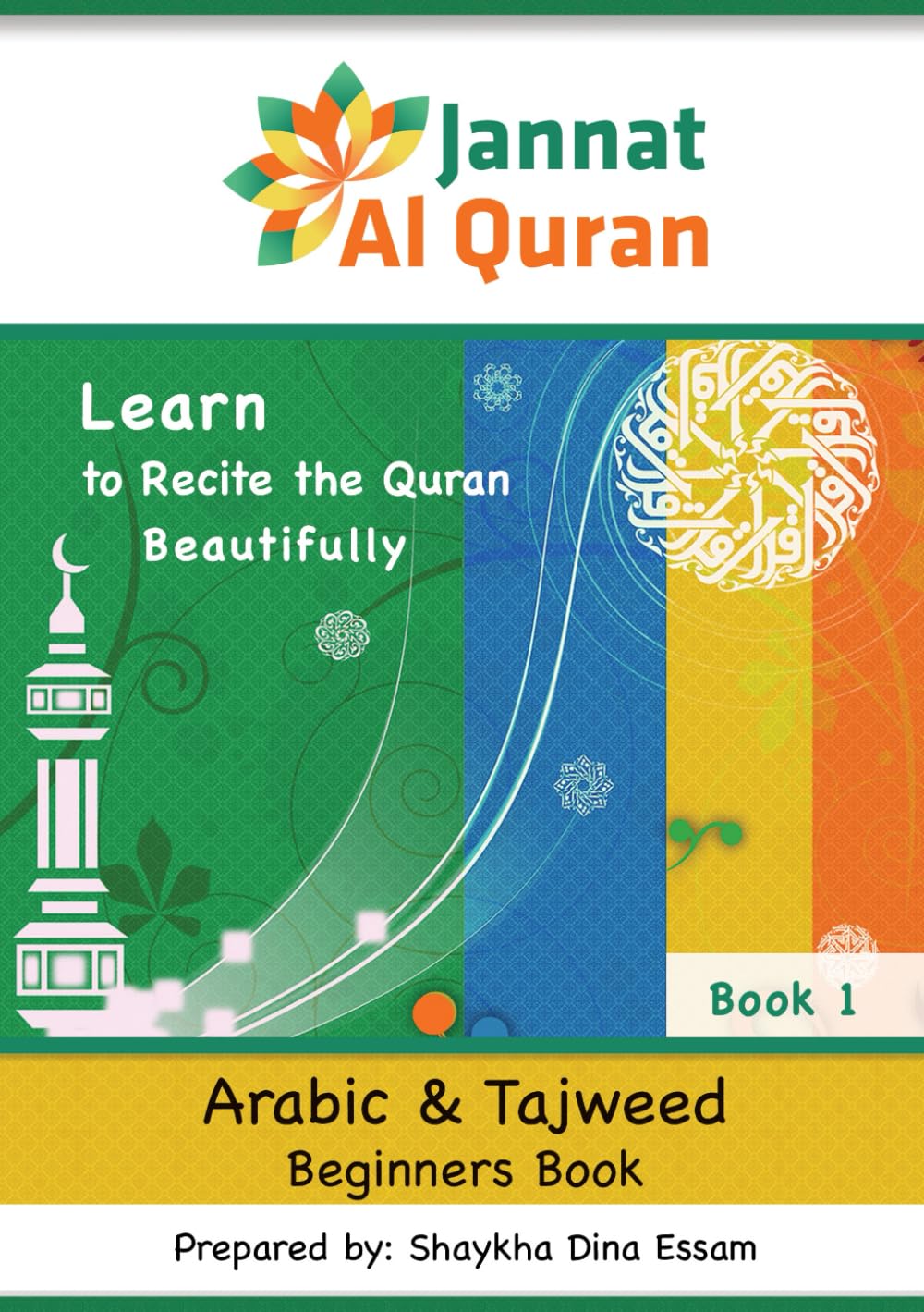 Arabic and Tajweed Beginners Book: Learn to Recite the Quran Beautifully (Janna