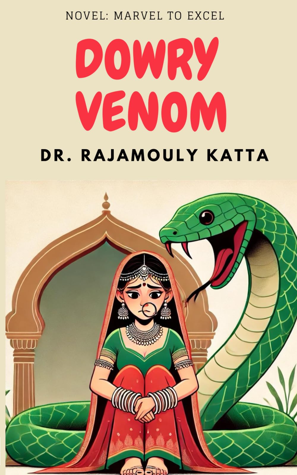 Dowry Venom (Novel Marvel to Excel)