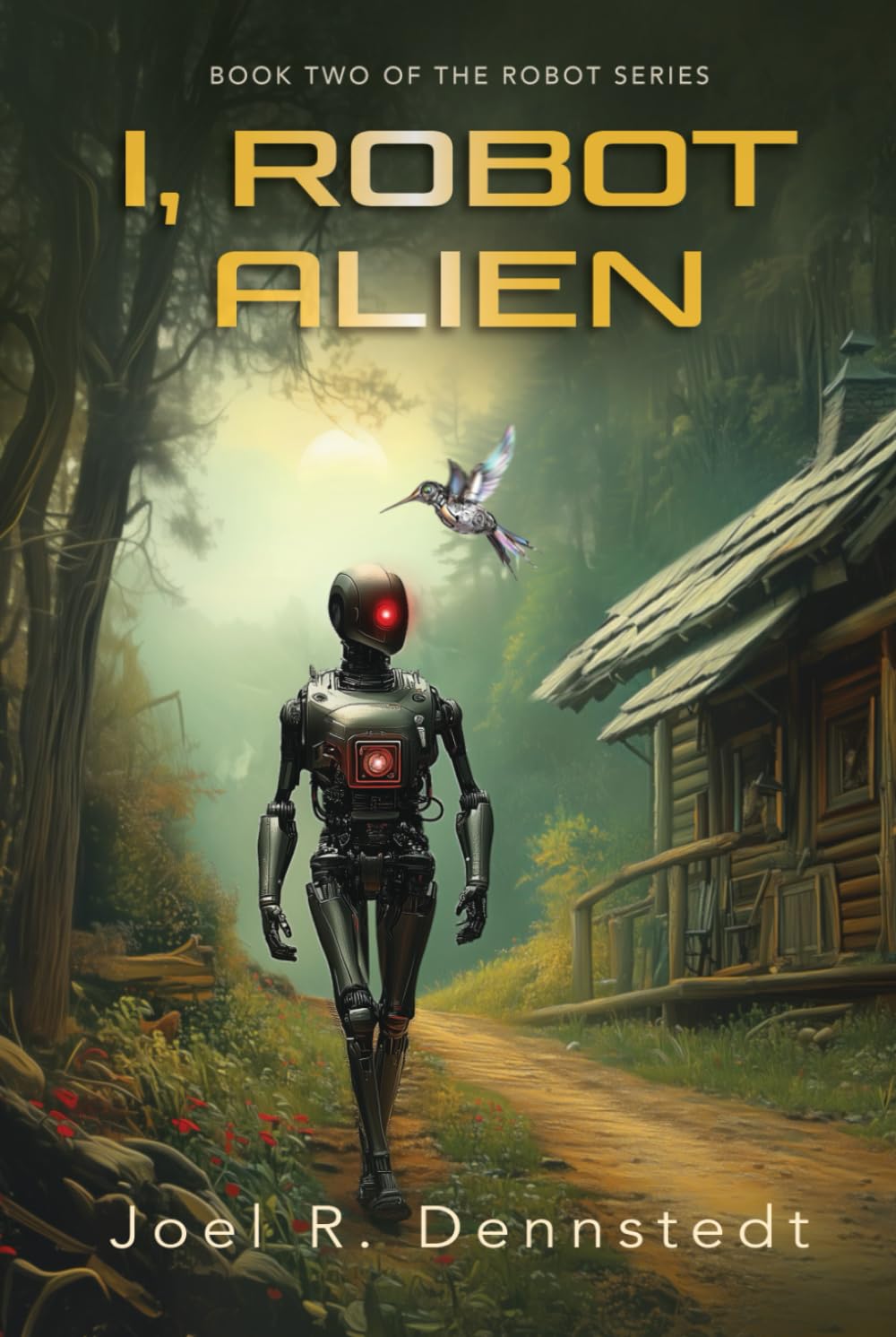 I, Robot Alien: Colorized Edition (The Robot Series)      Hardcover – August 10, 2025
