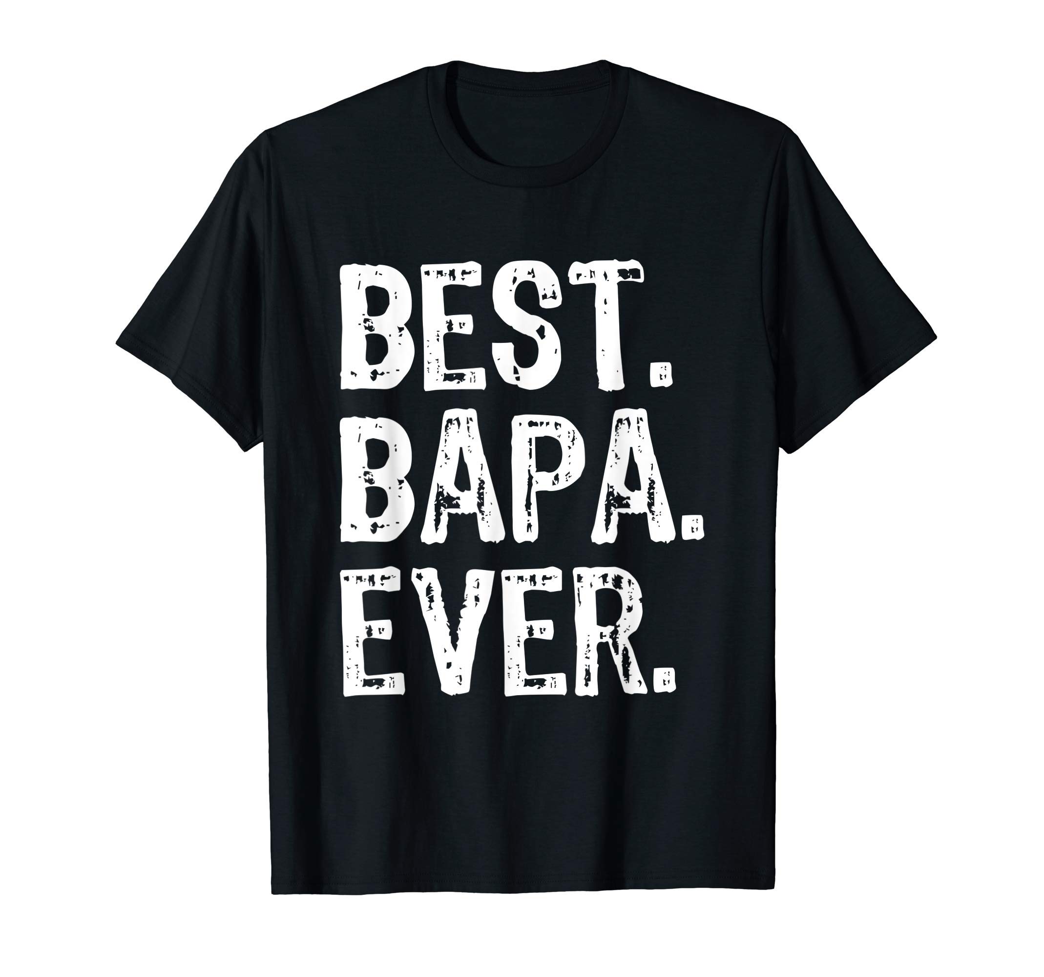 Best Bapa Ever ClothingFamily Cool Funny Best Bapa Ever T-Shirt