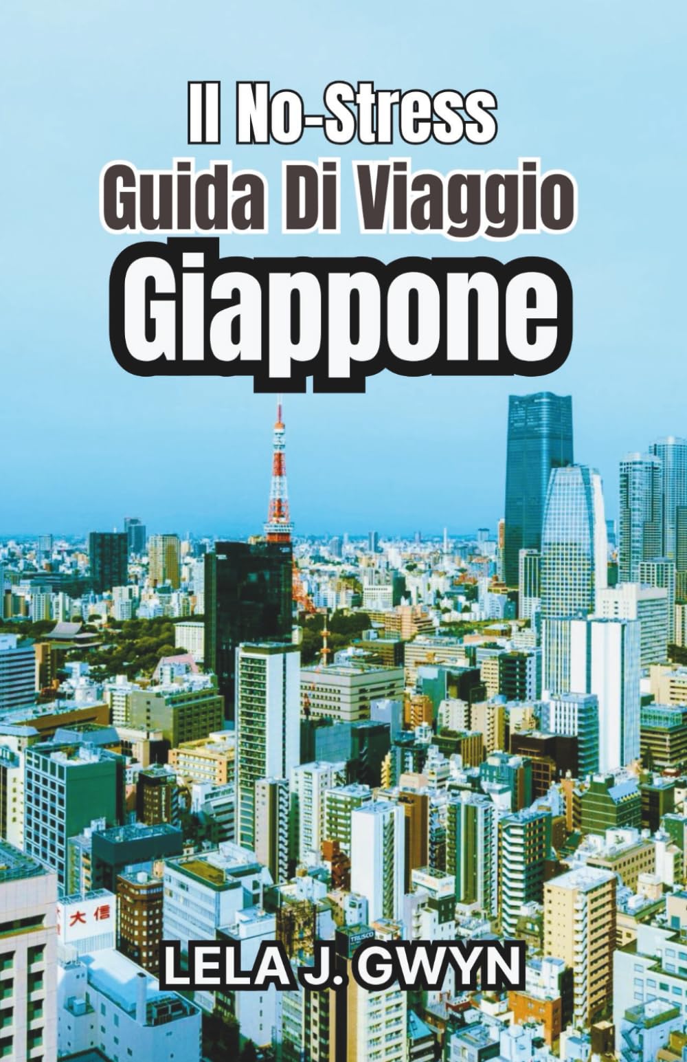 Il No-Stress Guida di viaggio Giappone: Pianificazione semplice, etichetta locale, luoghi simbolo e cucina regionale