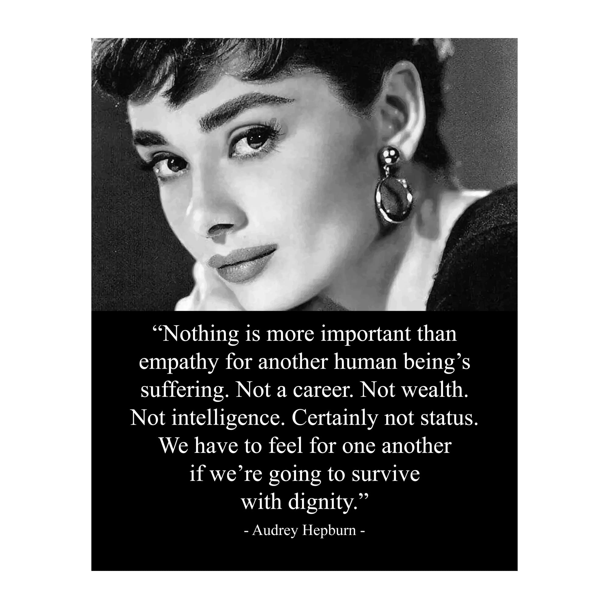 Audrey Hepburn 'Nothing Is More Important Than Empathy' Quote - Inspirational Quotes Wall Art Decor for Home, Office, Girls' Bedroom, Salon & Spa Decor - Elegant 8x10" Unframed Wall Art Print