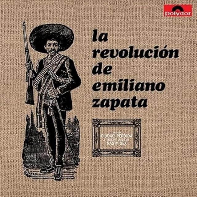 La Revolucion De Emiliano Zapata por La Revolución De Emiliano Zapata, capa do álbum