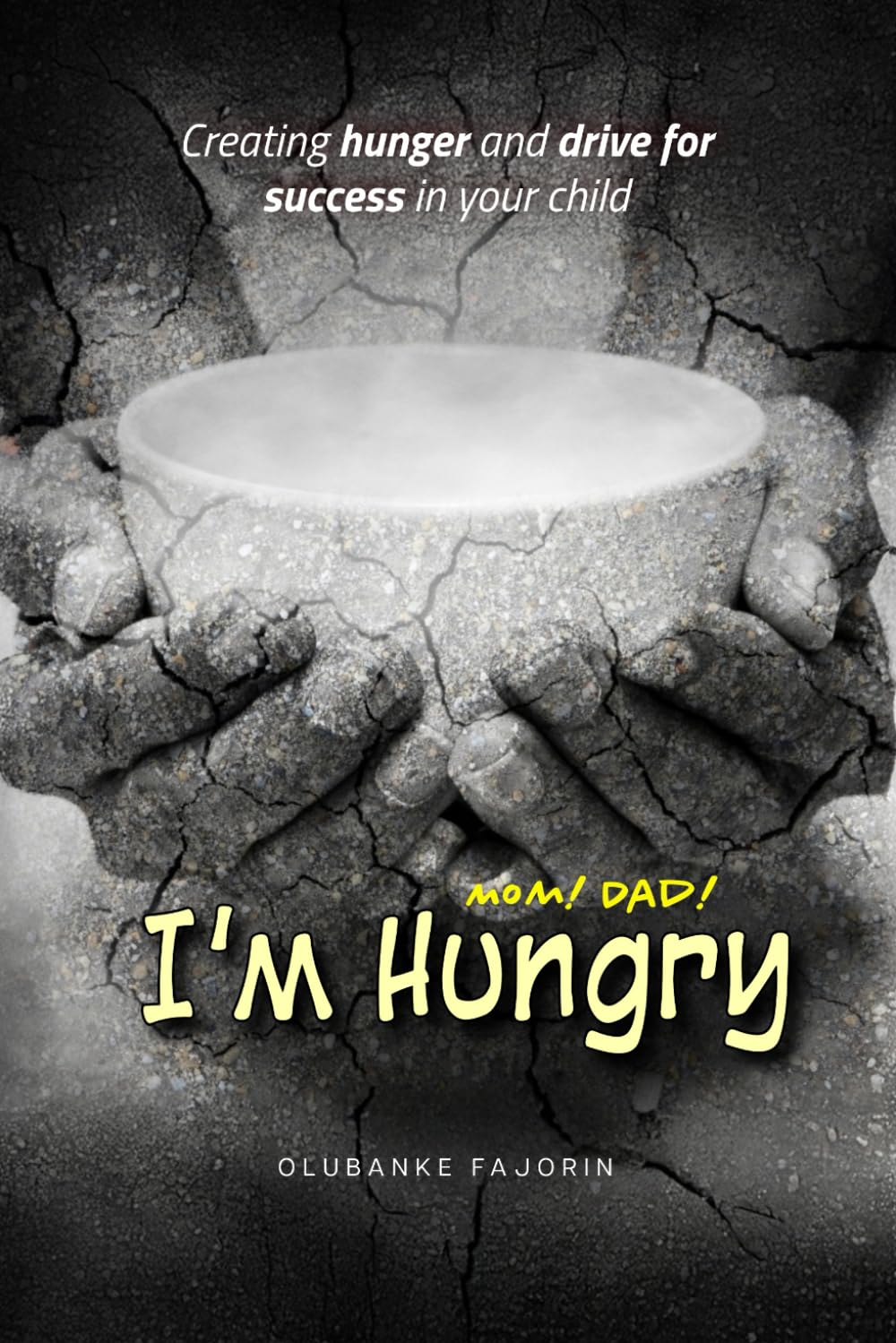 MOM! DAD! I'M HUNGRY