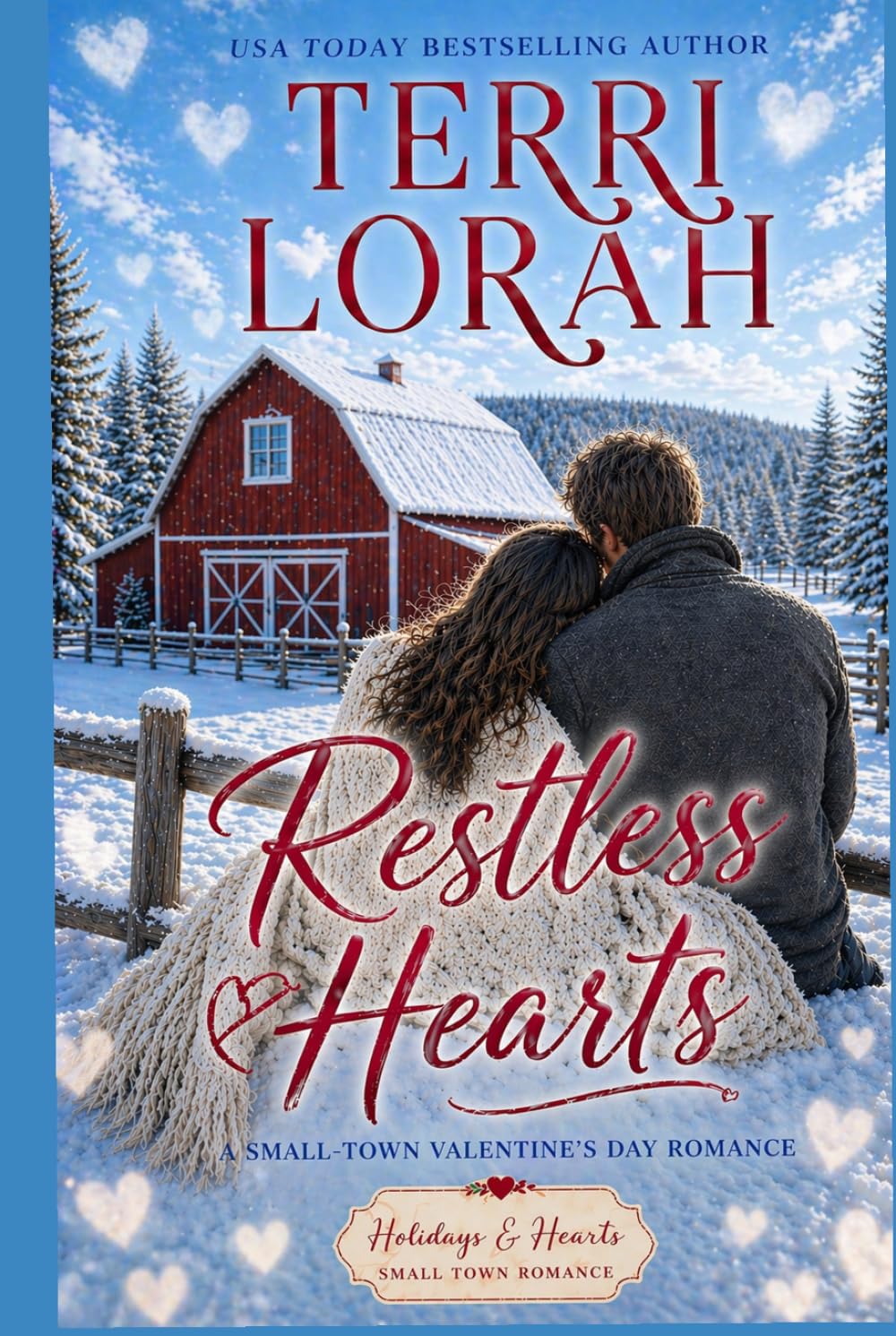 Restless Hearts - A Valentine's Day Romance (Holidays & Hearts Small Town Romance)
