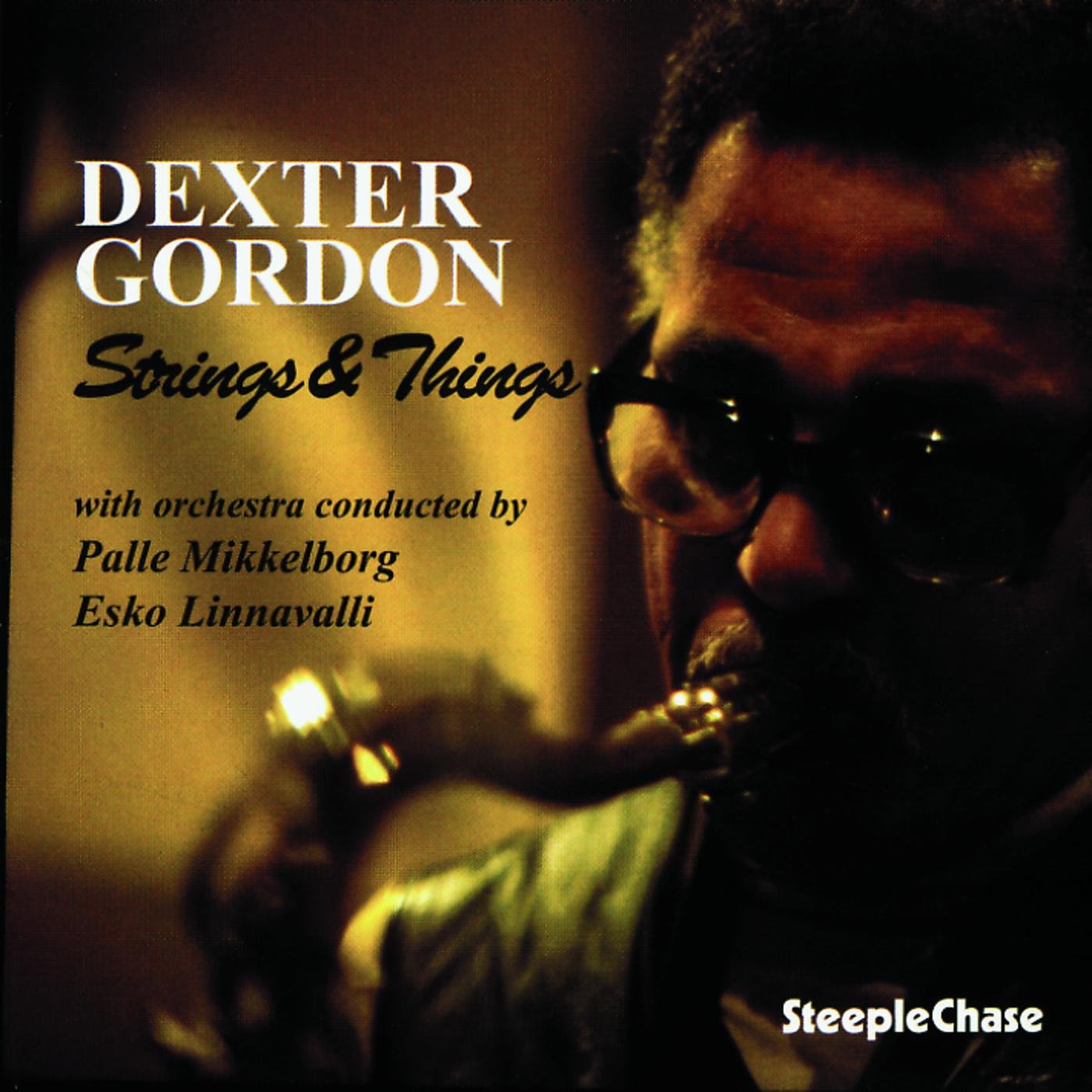 Dexter Gordon Strings & Things Music