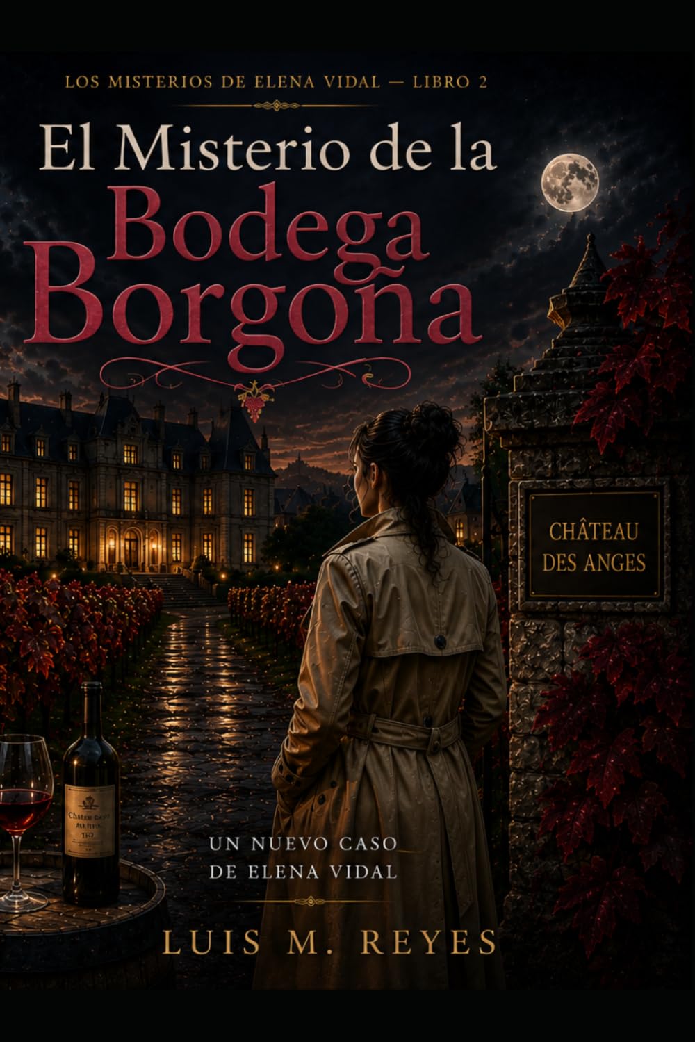 El Misterio de la Bodega Borgoña: Un Nuevo Caso de Elena Vidal (Los Misterios de Elena Vidal)