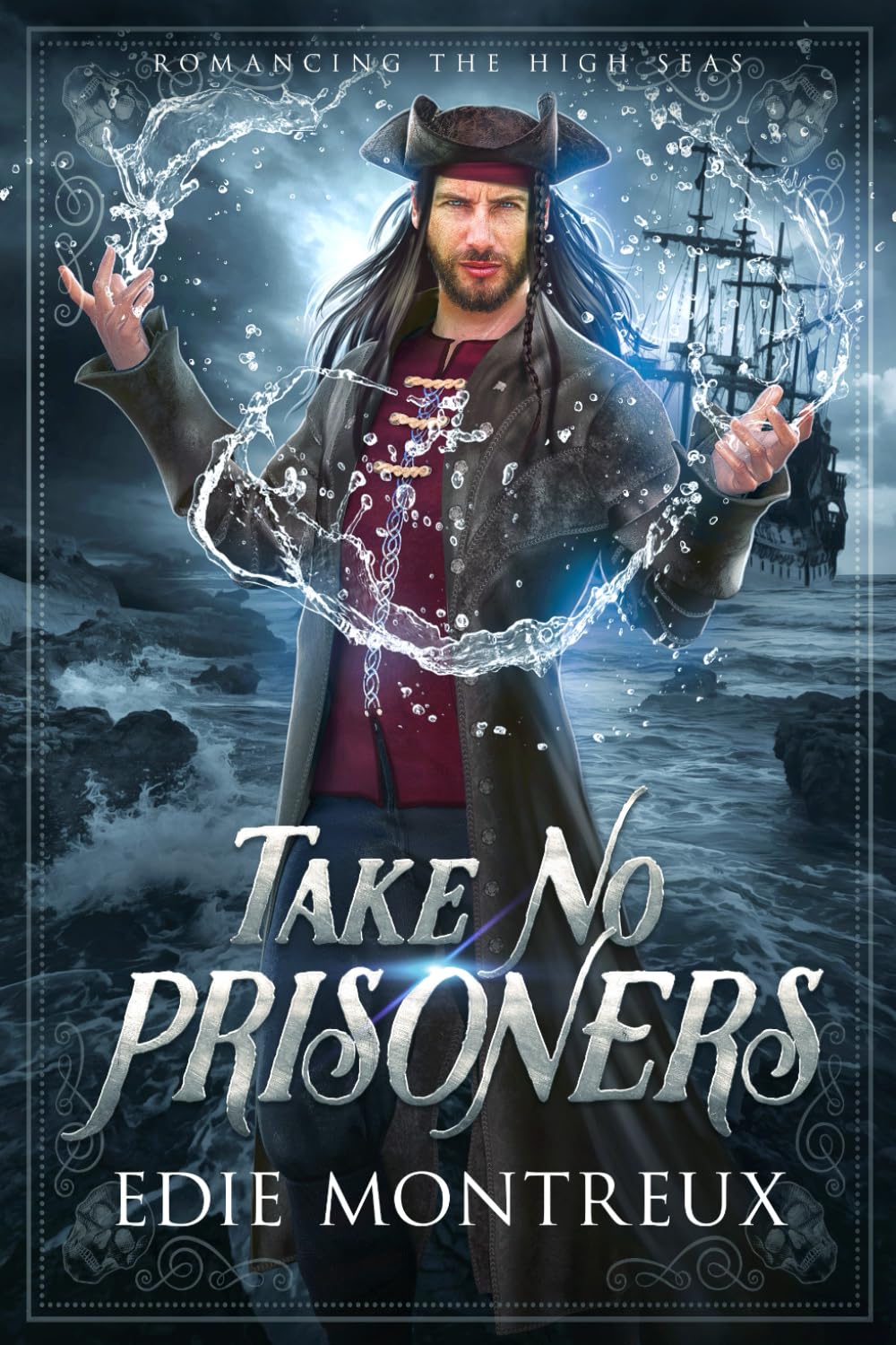 Take No Prisoners: M/M Pirate Fantasy Romance (Romancing the High