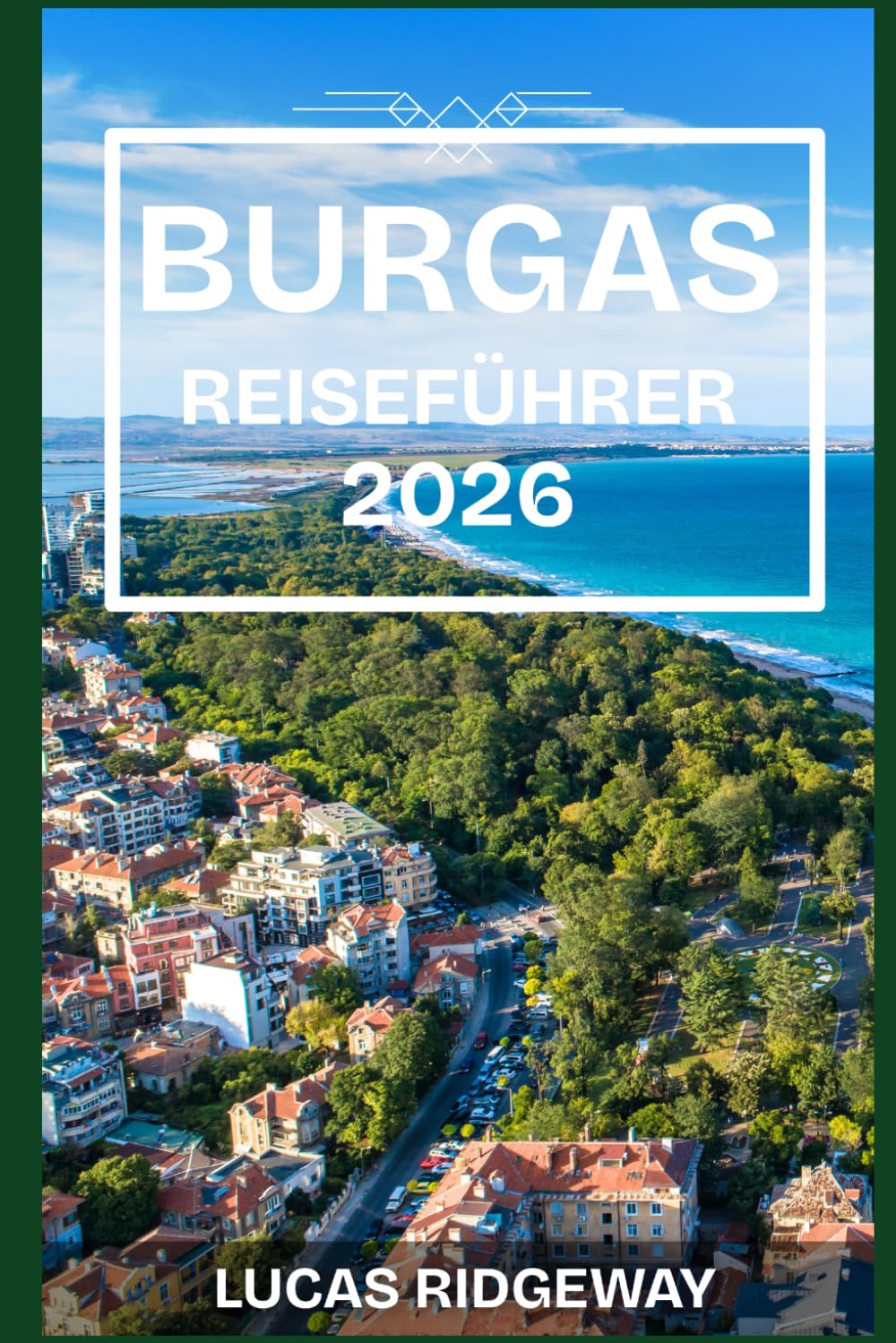 BURGAS REISEFÜHRER 2026