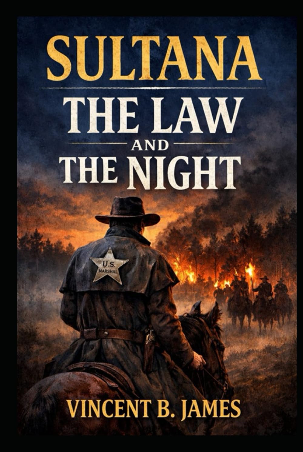 Sultana The Law and the Night (The Sultana Series: Stories of America's Civil War and America's Worst Maritime Disaster)
