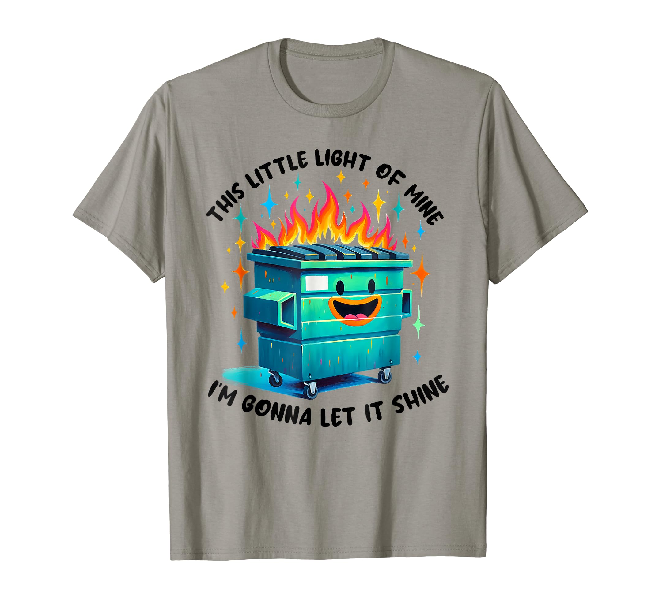 Funny Groovy This Little Light-Of Mine Lil Dumpster Fire T-Shirt