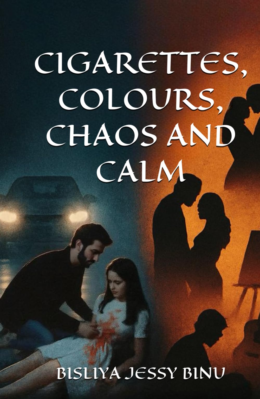 CIGARETTES, COLOURS, CHAOS AND CALM