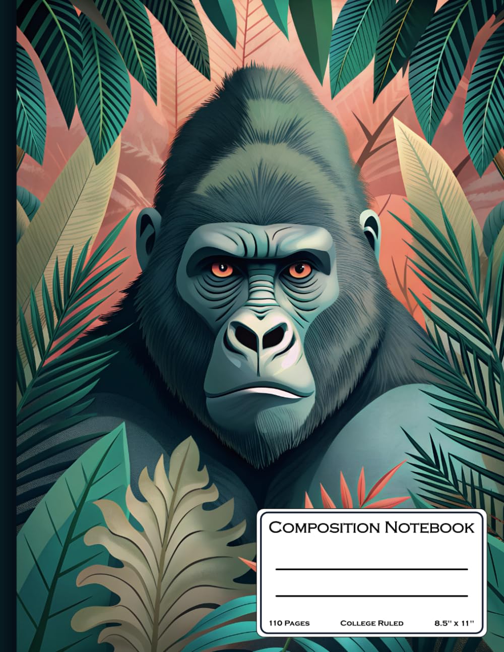 Composition Notebook College Ruled: “Gorilla”, Aesthetic Journal for School, College, Office or Work, 110 Pages, 8.5" x 11"