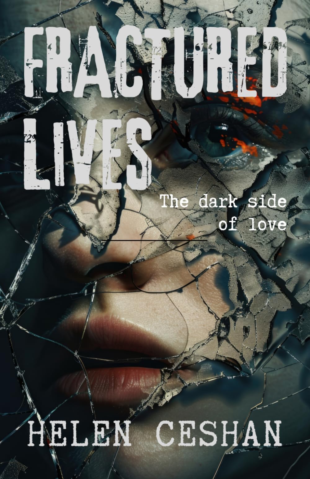 Fractured Lives: The dark side of love