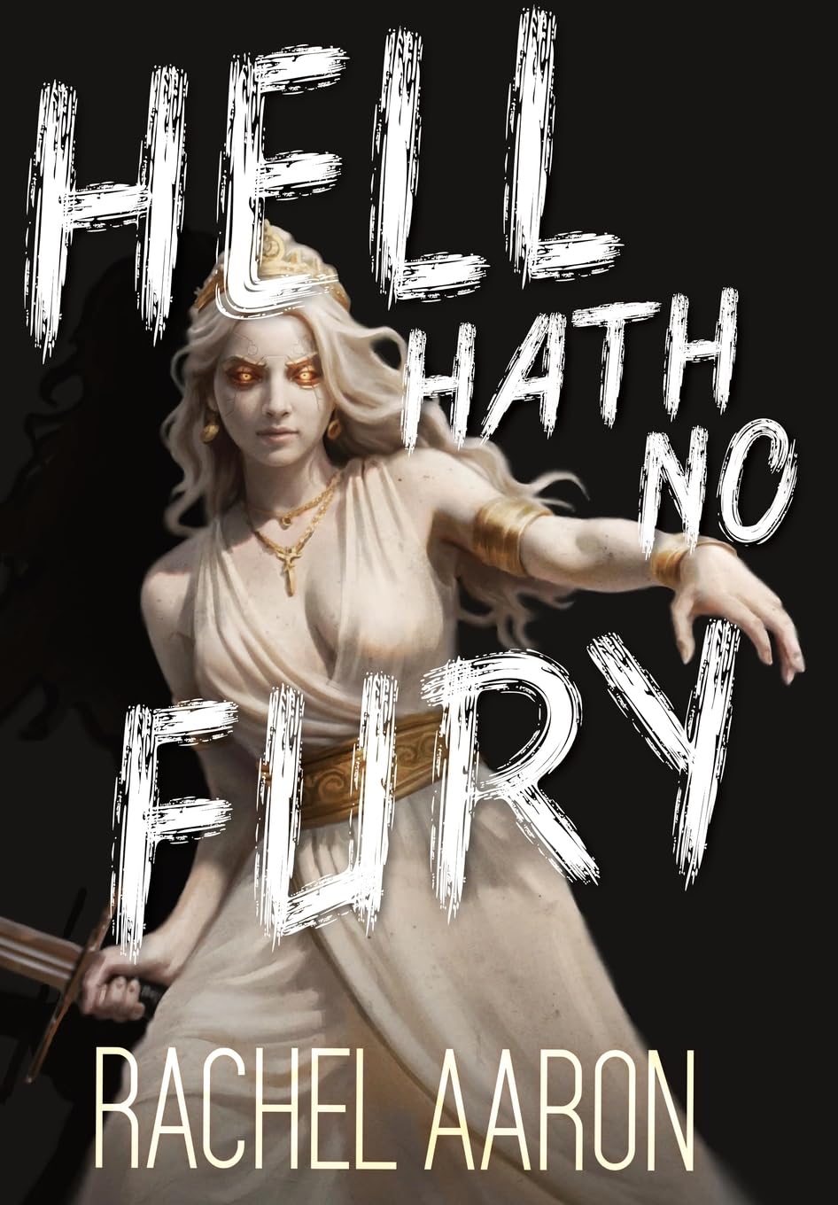 Hell Hath No Fury: Urban Fantasy Action with Witches and Demons: 4 (Tear Down Heaven)