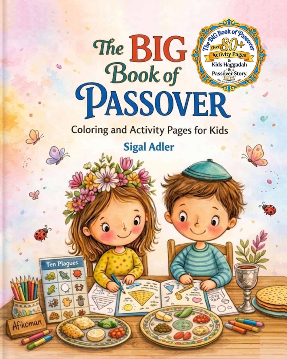 The BIG book of passover: Jewish Holiday Book: Coloring and Activities for Boys and Girls, Passover Story, Haggadah for Kids (Passover books for kids)      Paperback – Large Print, March 6, 2025