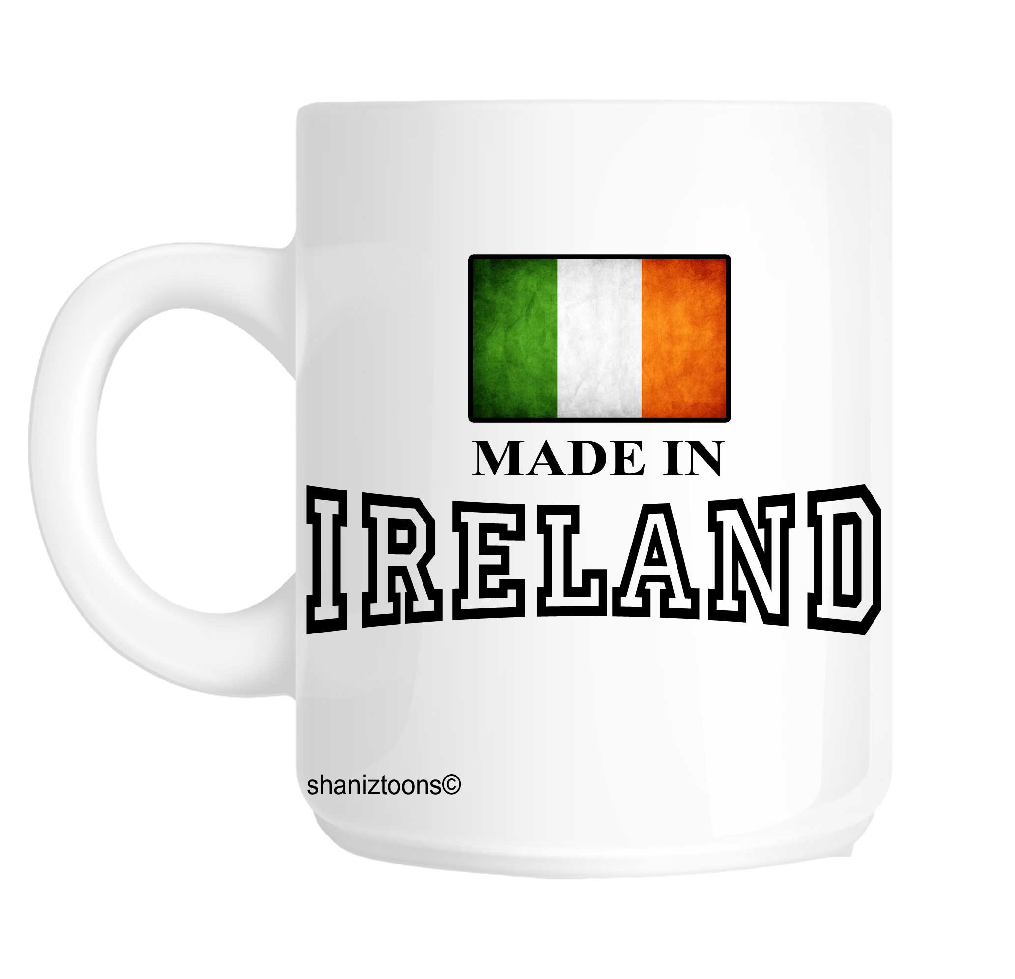 Shaniztoons White Made Born In Ireland Birthday Gift Mug