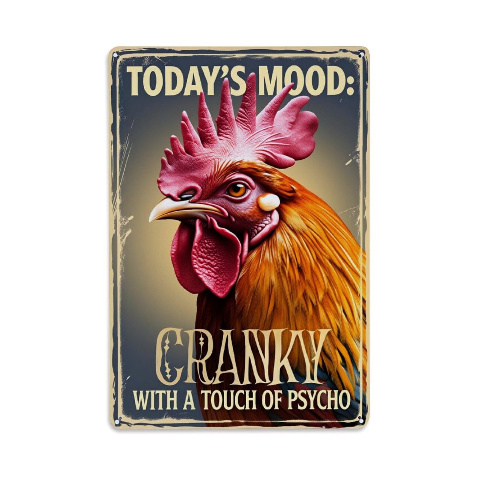 Rooster Mood Cranky Psycho Art Retro Metal Tin Sign, Vintage Decor Art Poster for Bar, Home, Man Cave, Kitchen, Laundry Room Gift 8x12Inch