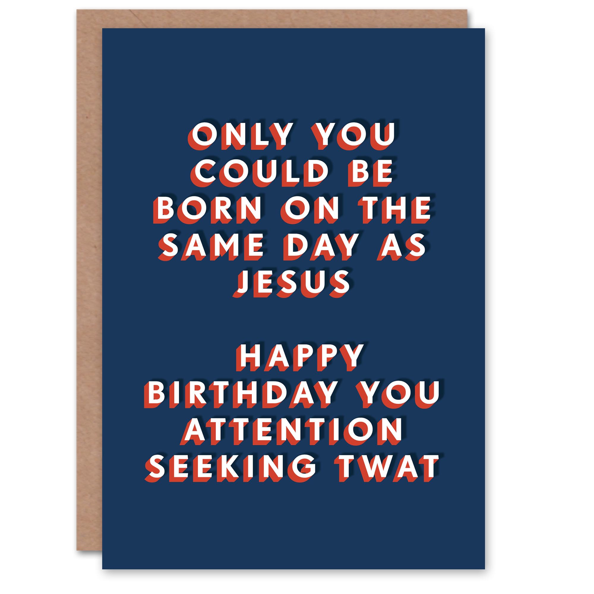 Artery8 Born Same Day As Jesus Twat Funny Cheeky For Him Birthday Card