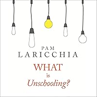 Algopix Similar Product 4 - What is Unschooling Living and