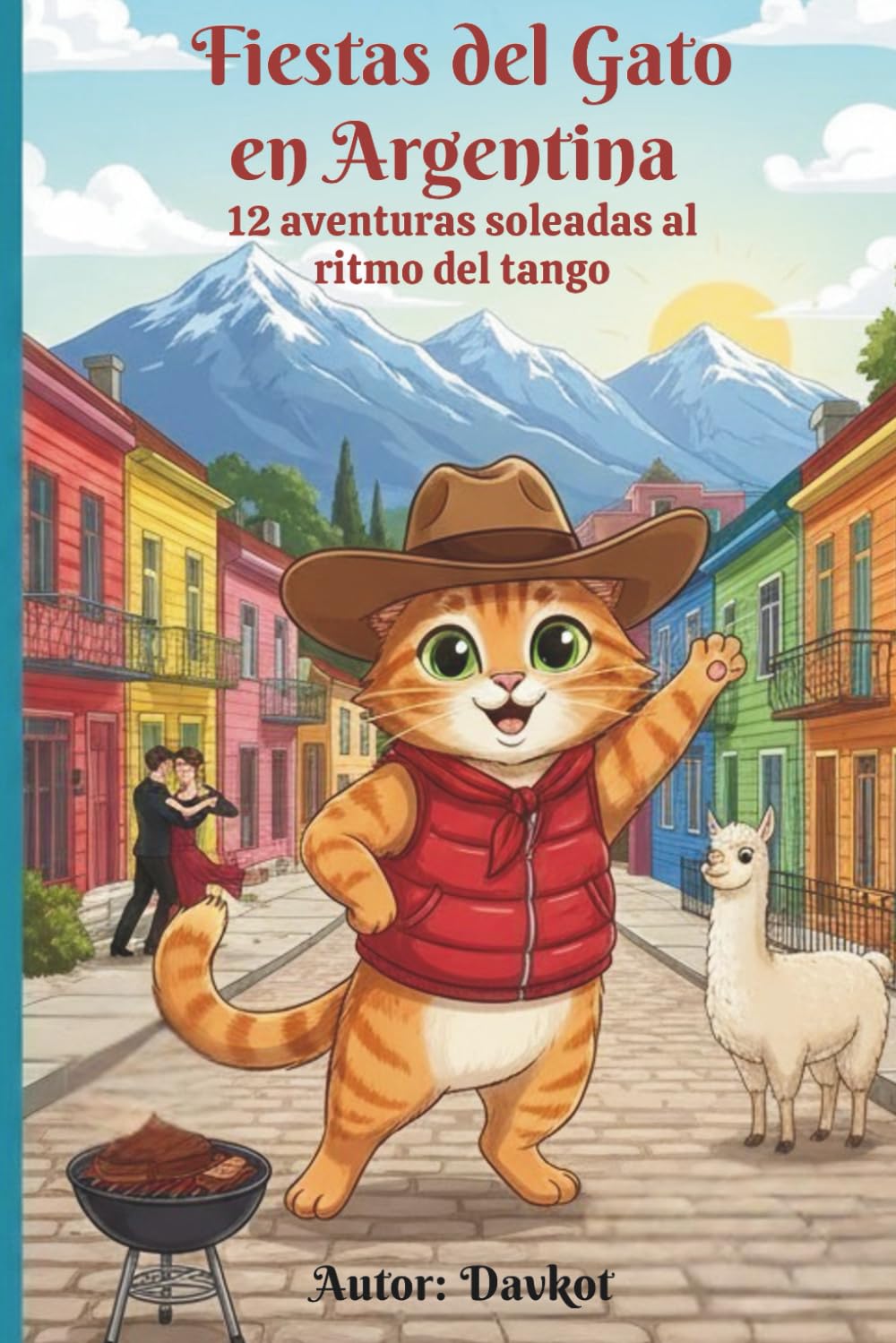 Fiestas del Gato en Argentina: 12 aventuras soleadas al ritmo del tango (Felek the Cat’s Adventures)