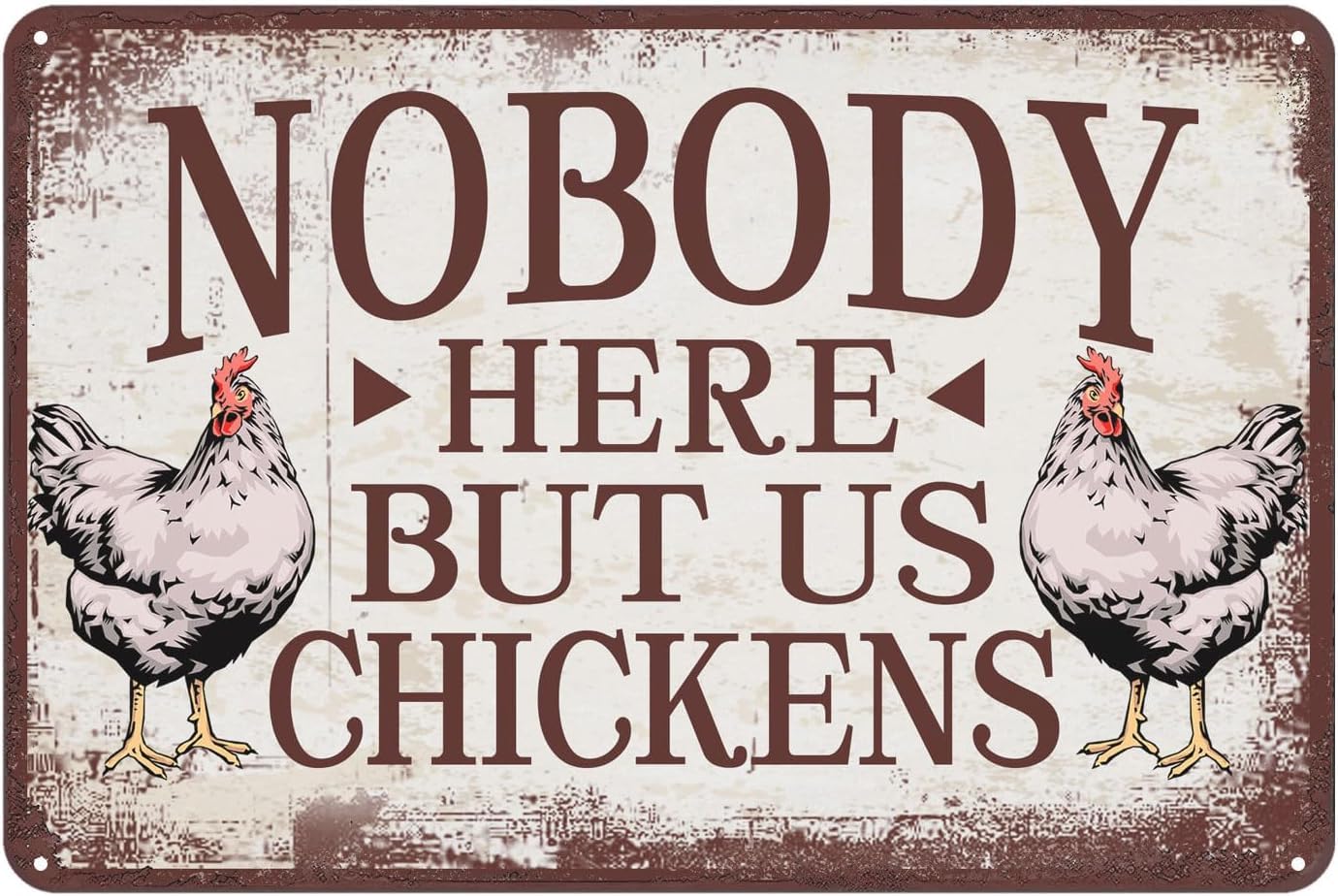 Anceky Nobody Here But Us Chickens Sign Chicken Metal Sign Farm Home Porch Yard Lawn Outdoor Rustic Wall Decor Nostalgic Metal Sign Door Accessories Poster s 5.5x8 Inch