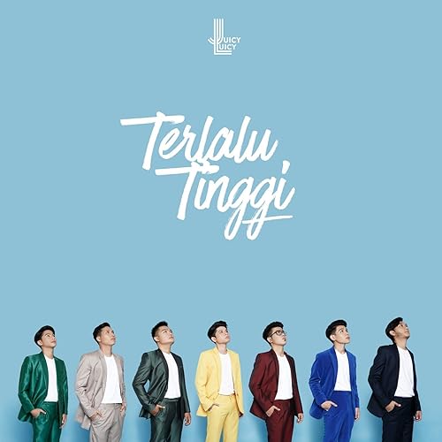 Terlalu Tinggi By Juicy Luicy On Amazon Music Amazon Com Untuk melihat detail lagu terlalu tinggi klik salah satu judul yang cocok, kemudian untuk link download terlalu tinggi ada di halaman berikutnya. terlalu tinggi by juicy luicy on amazon