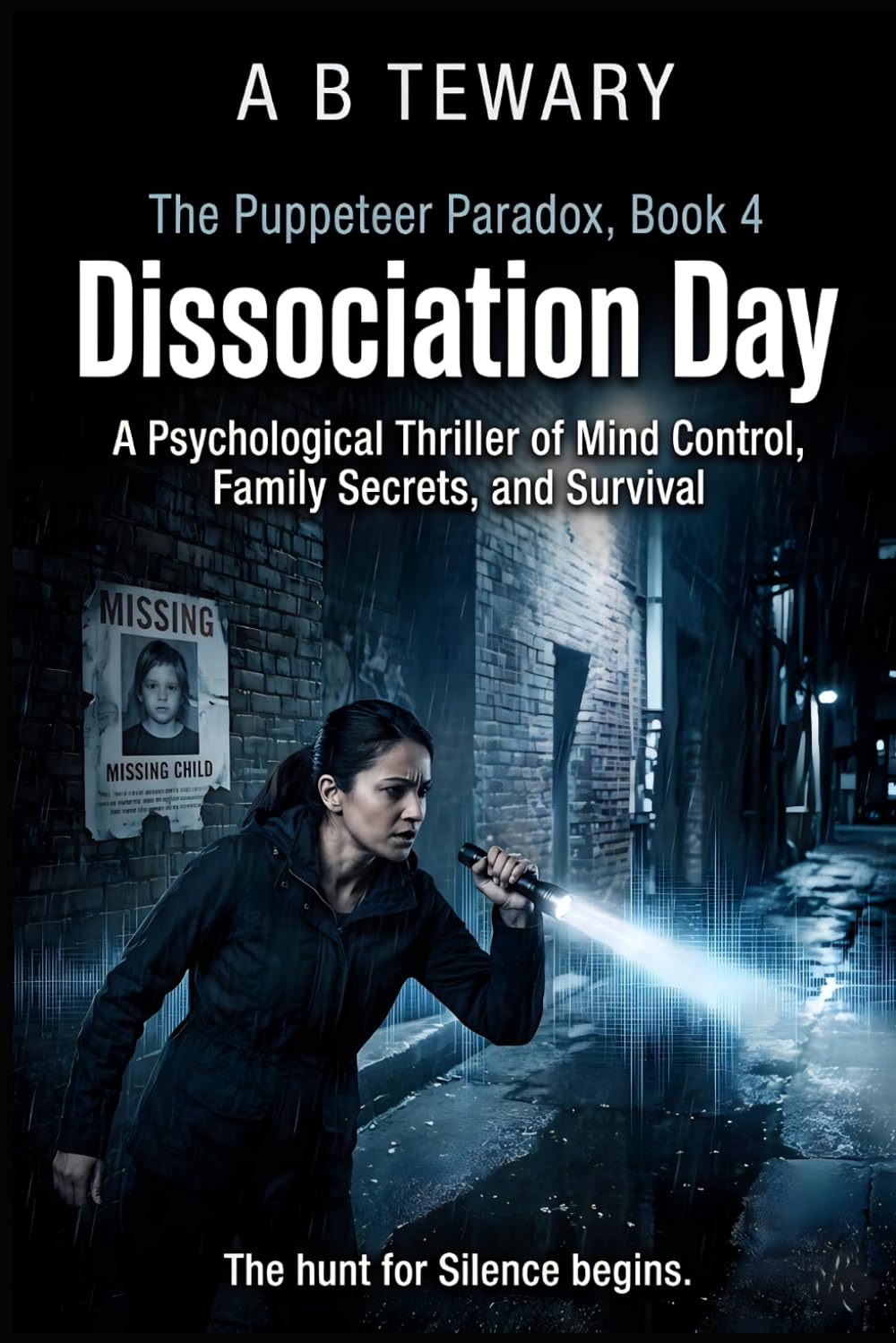 Dissociation Day: A Psychological Thriller of Mind Control, Family Secrets, and Survival (The Puppeteer Paradox Series)