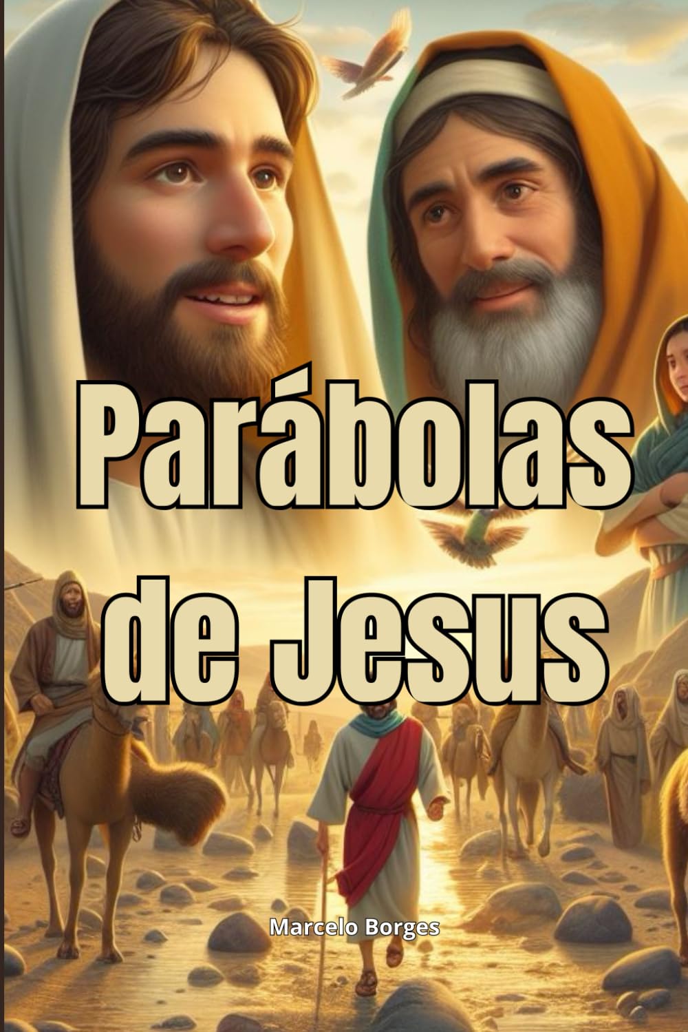 Parábolas de Jesus: O semeador, O bom Samaritano, A ovelha perdida, A dracma perdida, O filho pródigo, O joio e o trigo