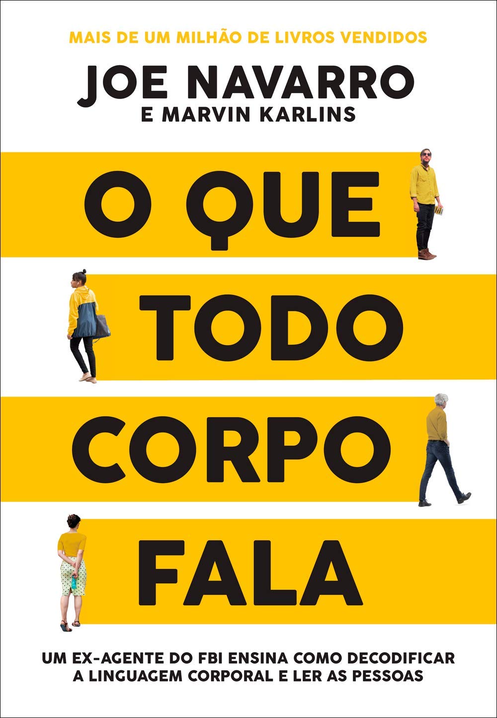 【中古】 O que todo corpo fala Um ex-agente do FBI ensina como decodificar a linguagem corporal e ler as pessoas O que todo corpo fala: Um ex-agente do FBI ensina como decodificar