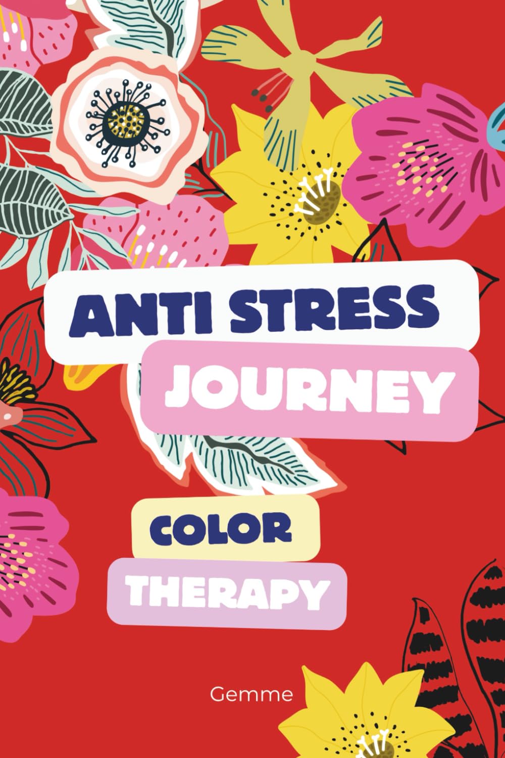 Anti-Stress journey Color therapy - Book for Mindfulness, Anxiety Relief, Relax, Meditation and Creativity | Premium Mandalas, Floral Patterns, Zen ... Mandalas, relaxing patterns and zen art