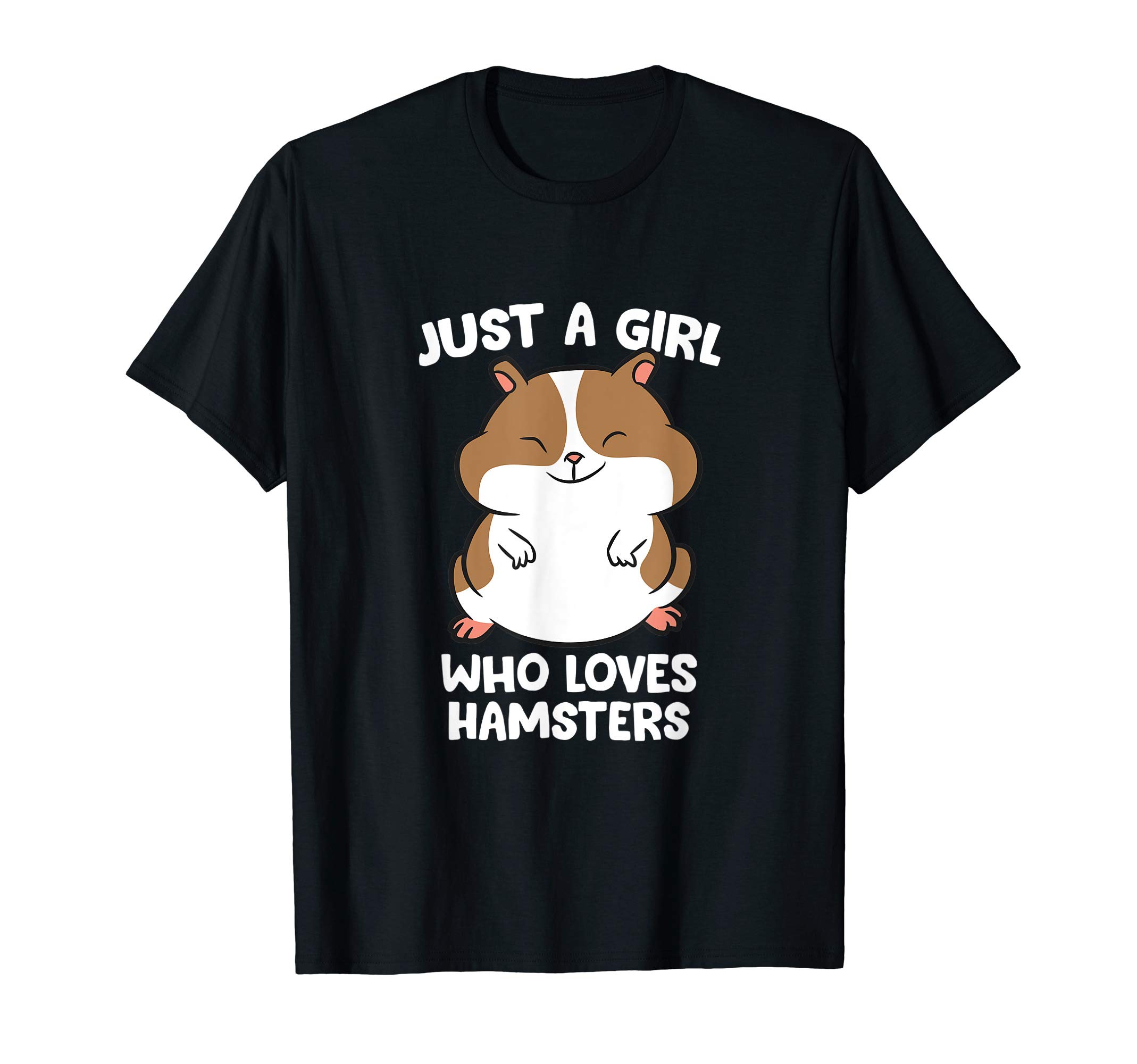 Cute Hamster Tees And GiftsJust a Girl Who Loves Hamsters Cute Hamster Girl T-Shirt