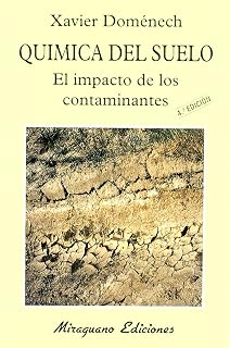 Quimica del Suelo el Impacto de los Contaminantes