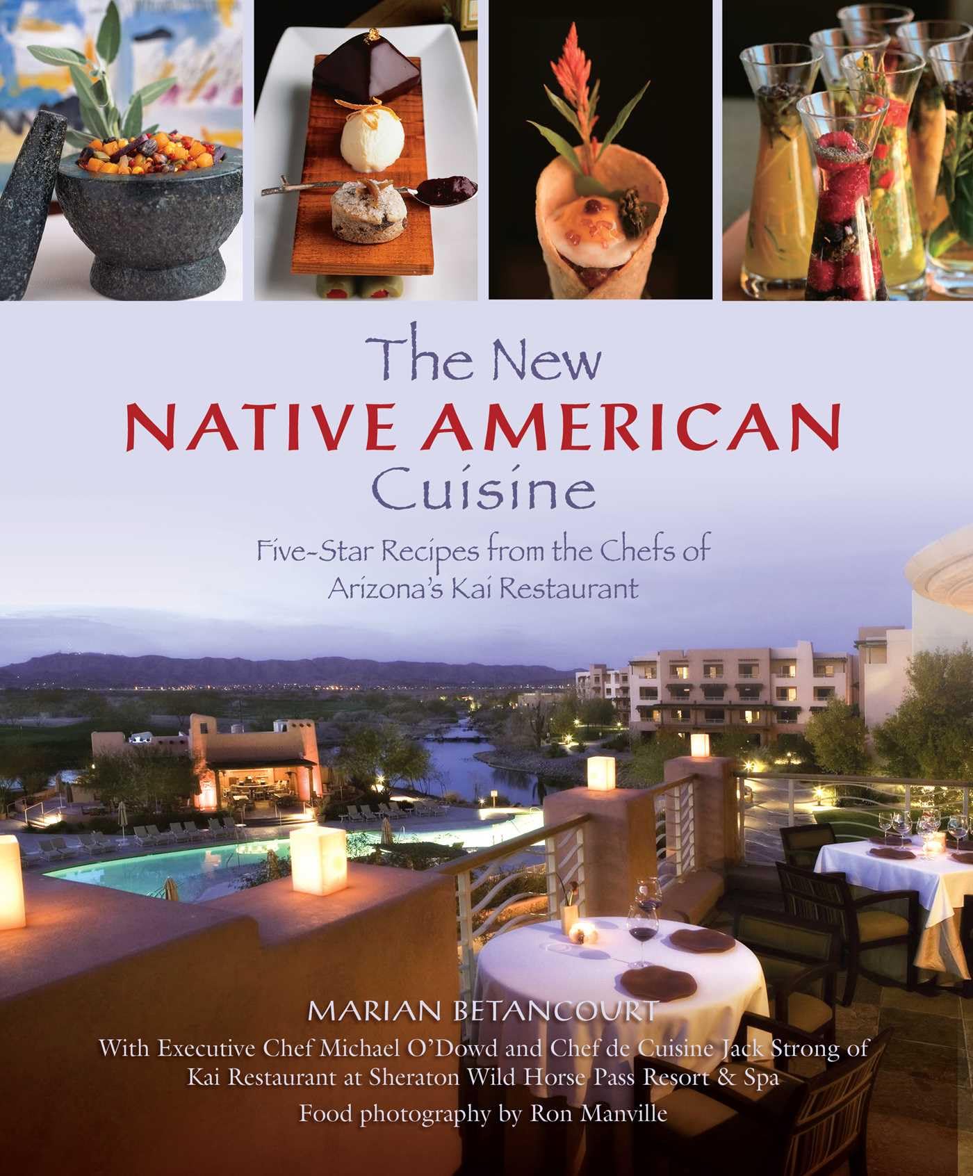 Buy The New Native American Cuisine: Five-Star Recipes from the Chefs of Arizona's Kai Restaurant — BookShops.in