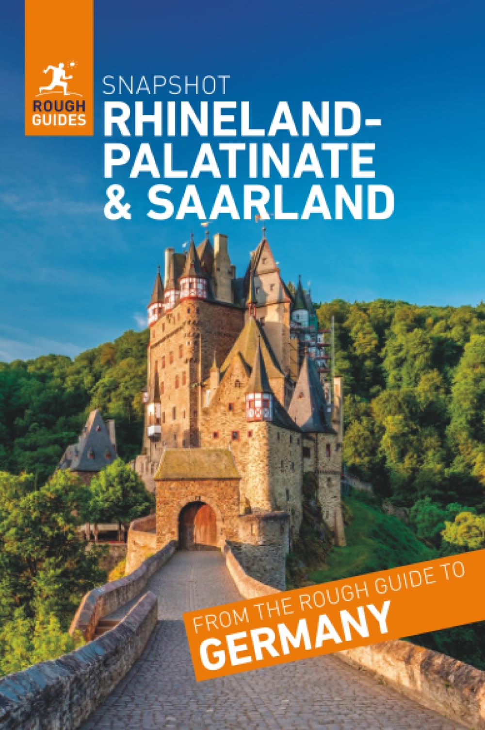 Rough Guides Snapshot Rhineland-Palatinate and Saarland (Travel Guide): Moselle Valley, Trier, Koblenz