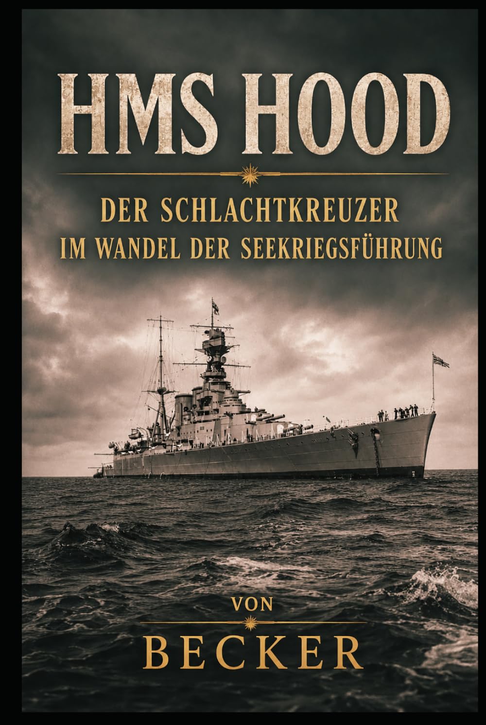 HMS Hood I Der Schlachtkreuzer im Wandel der Seekriegsführung: Seekriegsführung im Wandel des 20. Jahrhunderts