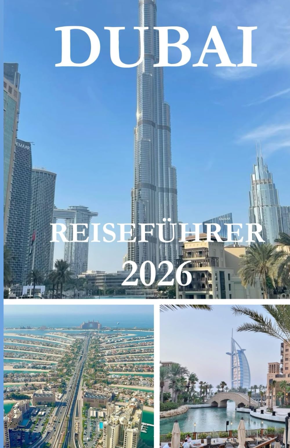 Dubai Reiseführer 2026