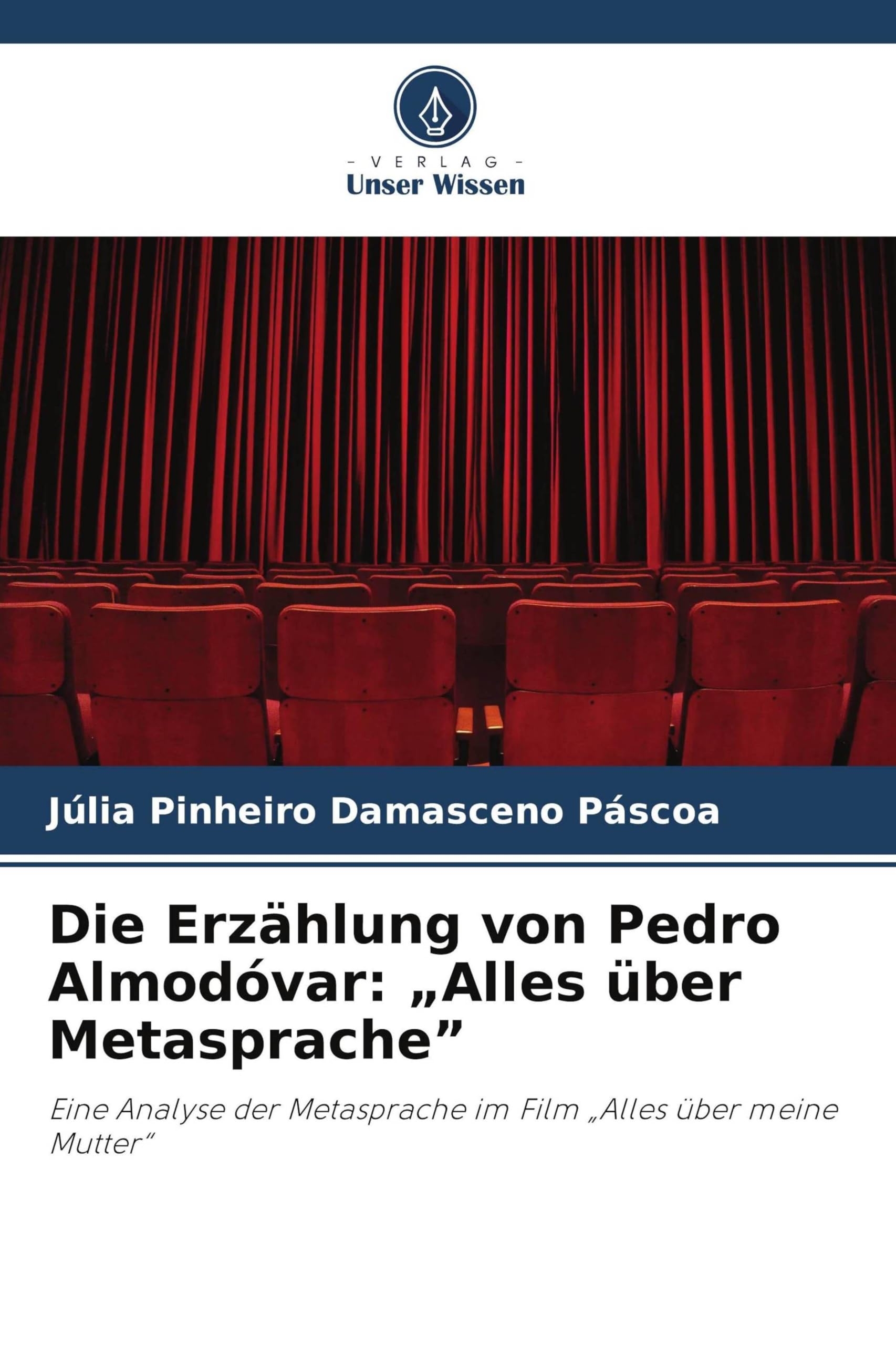 Die Erzählung von Pedro Almodóvar: "Alles über Metasprache"