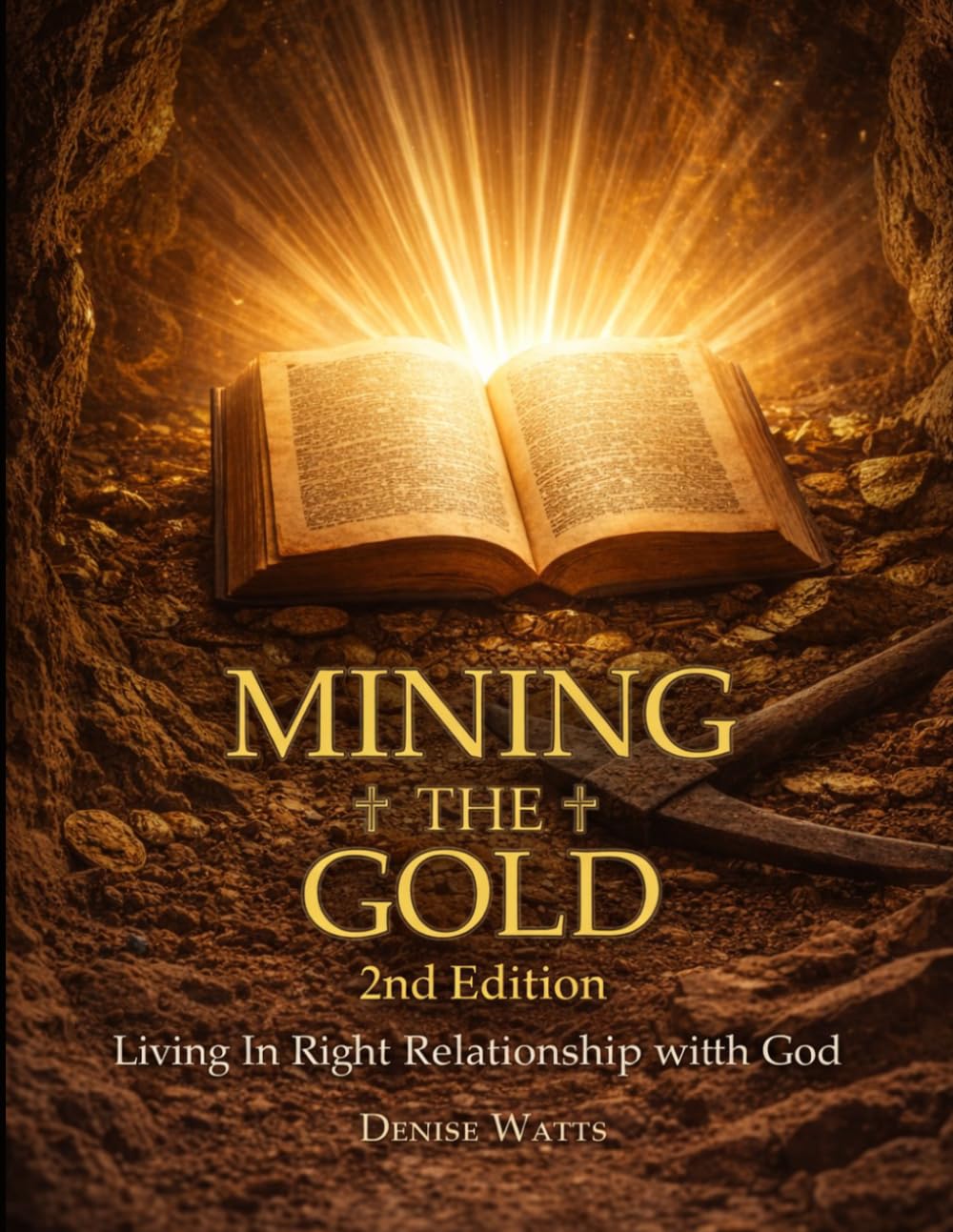 Mining the Gold: Living in Right Relationship with God      Paperback – April 3, 2026