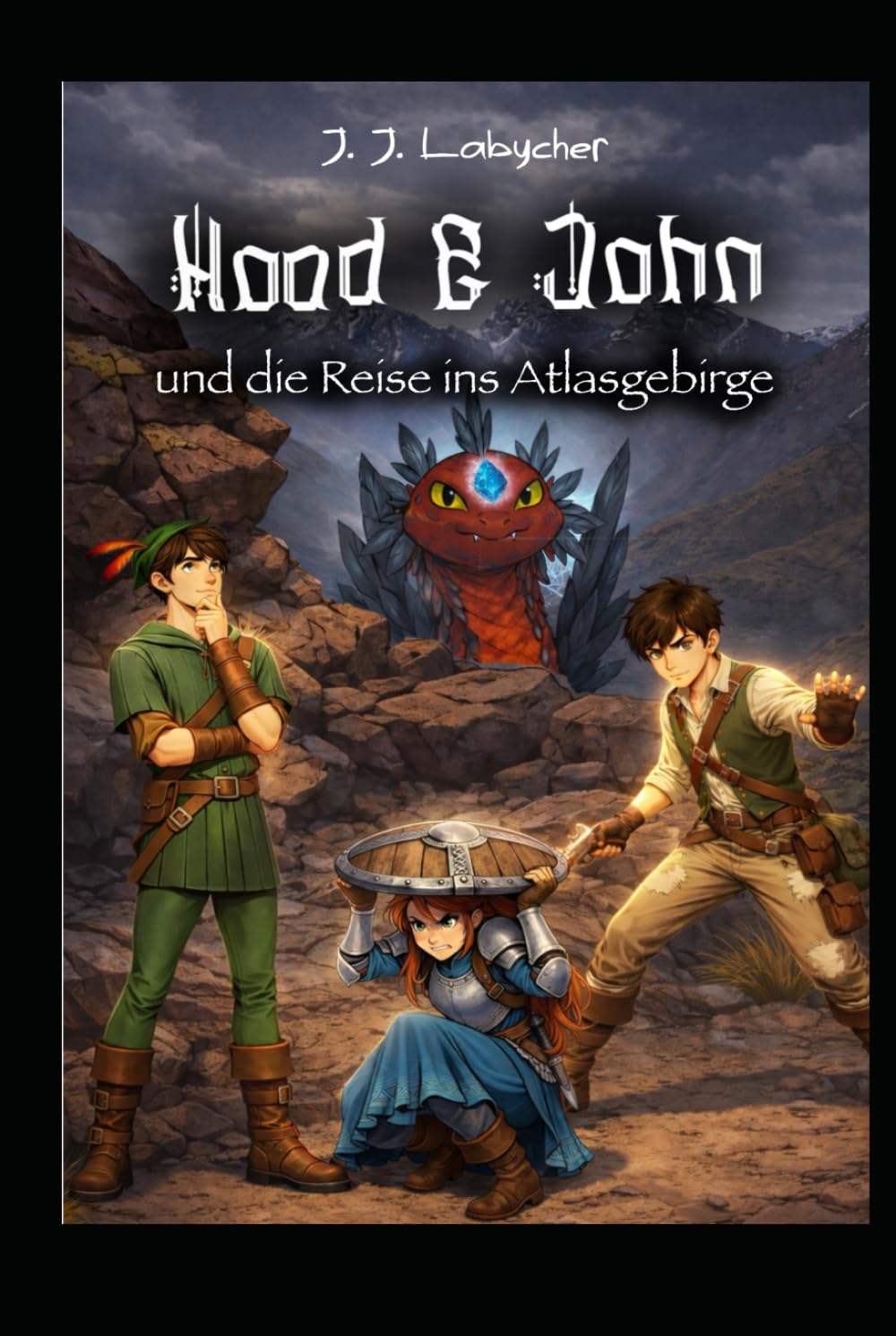 Hood & John und die Reise ins Atlasgebirge: Ein Lese- und Mitmachbuch