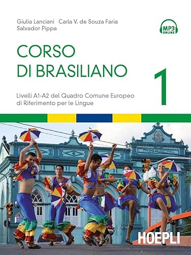 Corso di brasiliano. Livelli A1-A2 del quadro comune europeo di riferimento per le lingue. Con CD Audio formato Mp3