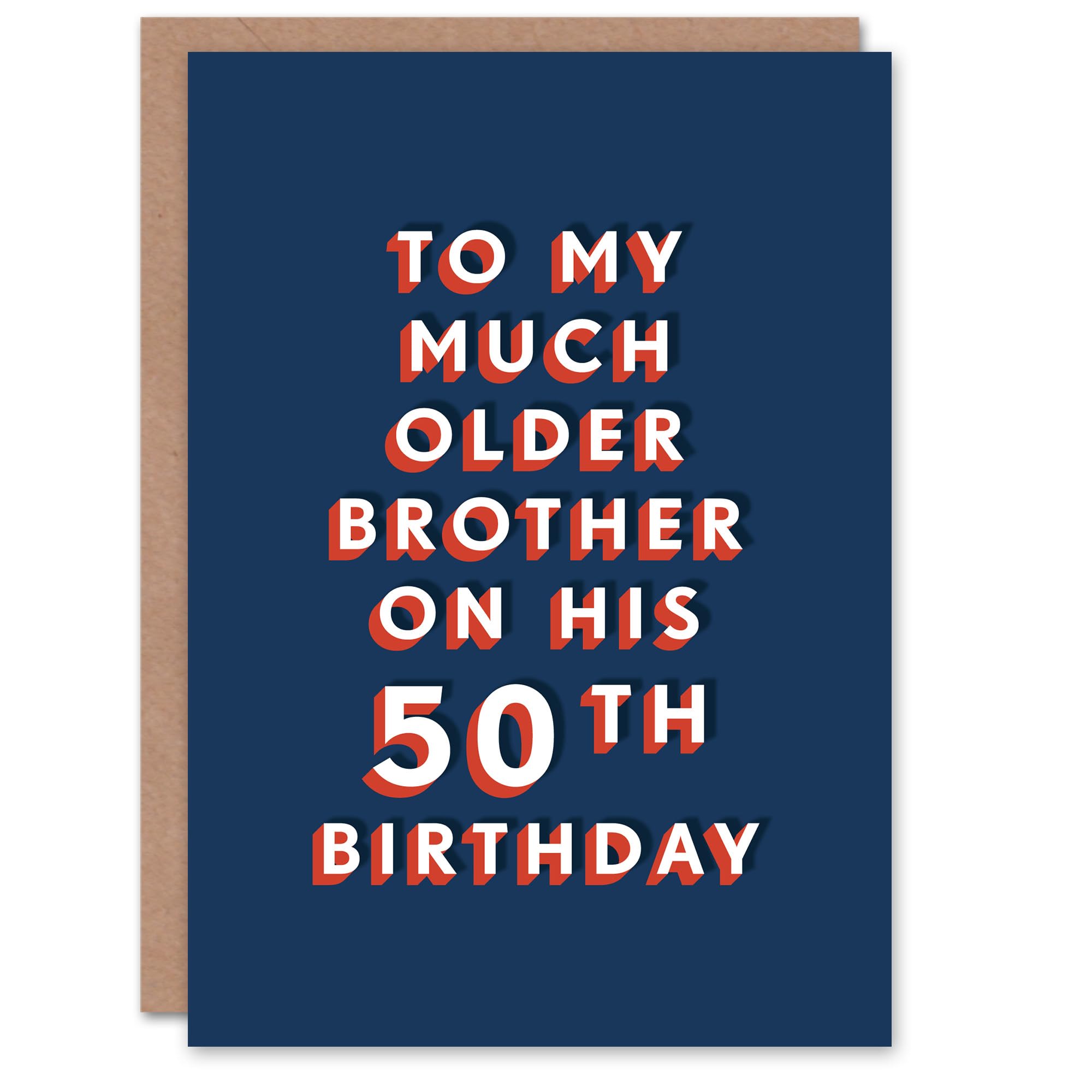 Artery8 To Much Older Brother 50 Year Old 40th Funny For Him Birthday Card