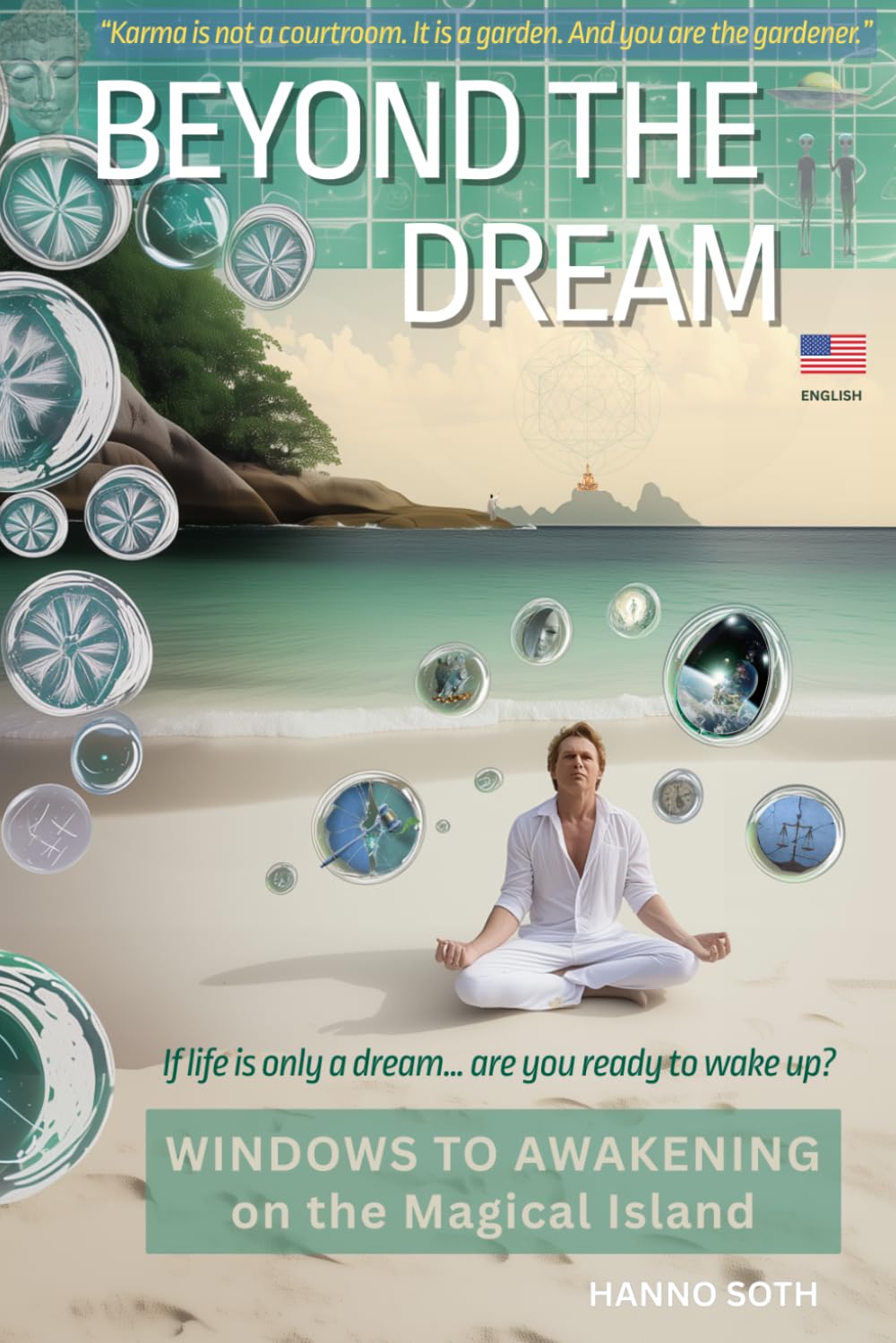 BEYOND THE DREAM: Windows to Awakening on the Magical Island