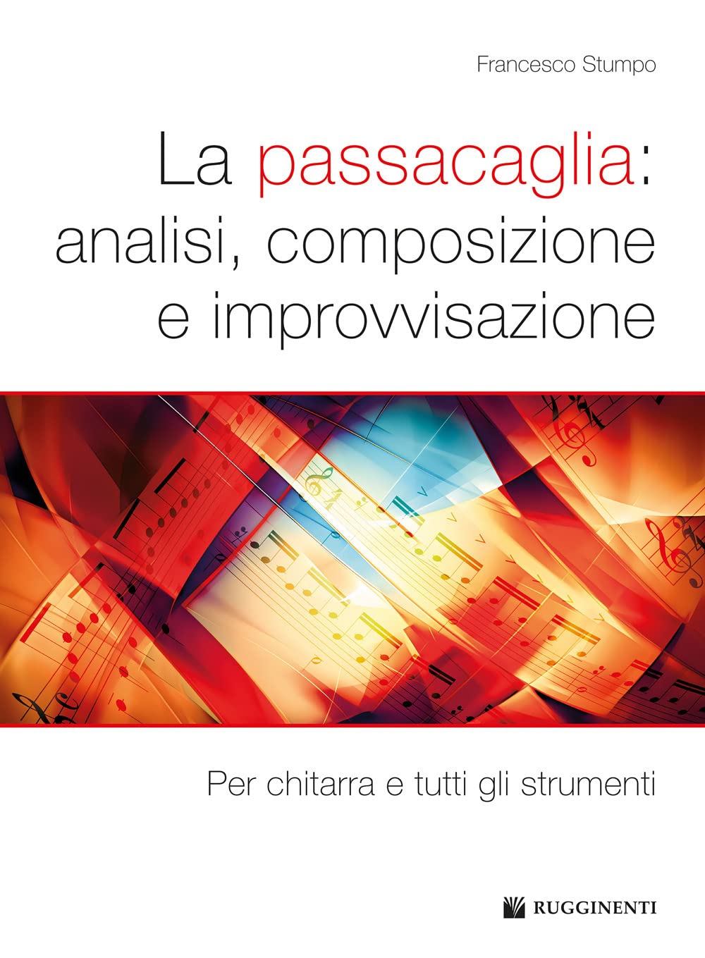 La Passacaglia: Analisi, Composizione E Improvvisazione. Per Chitarra E Tutti Gli Strumenti - 4