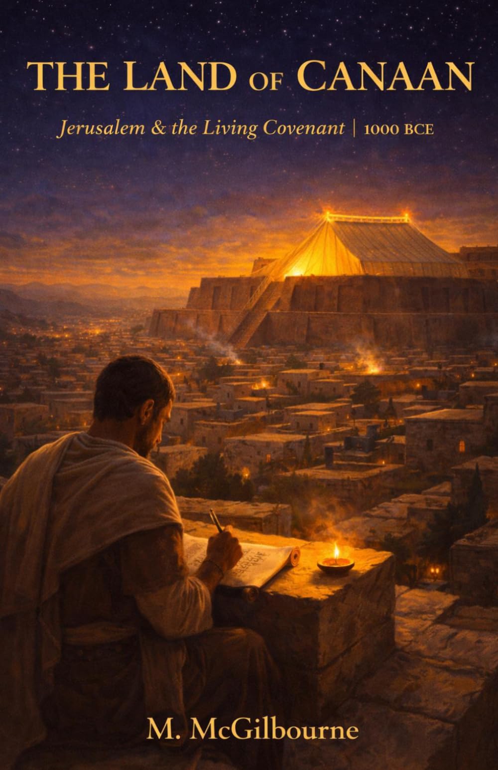 The Land of Canaan: Jerusalem & the Living Covenant Rise of Hebrew Ethical Monotheism | 1000 BCE: 13 (BEYOND HIS STORY WE STAND)