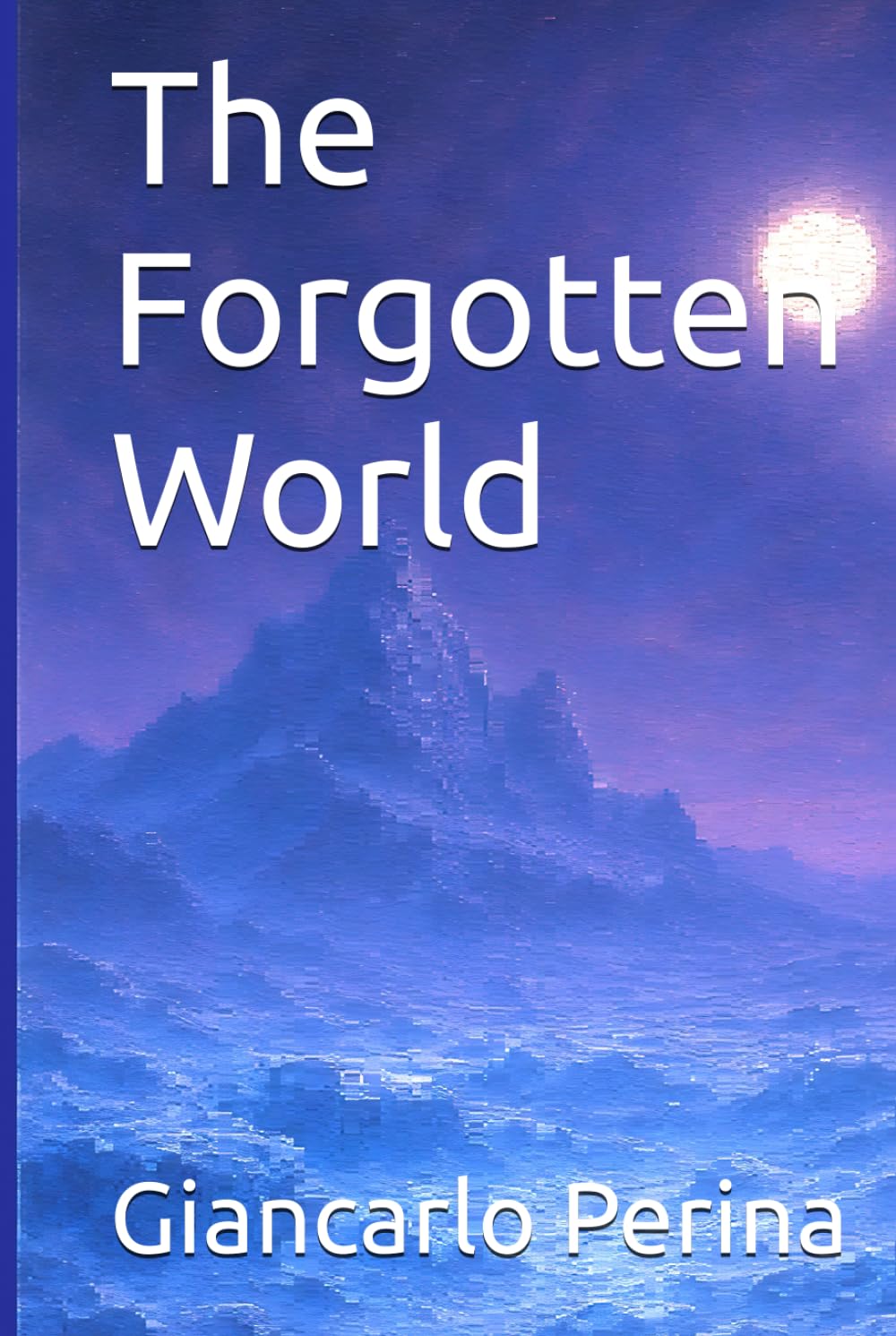 The Forgotten World (Mystery-Science Fiction-Fantasy)